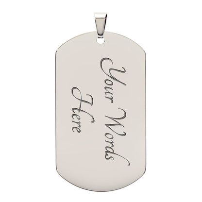 To My Son | Never Forget That I Love You - Dog Tag