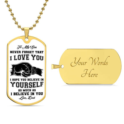 To My Son | Never Forget That I Love You - Dog Tag